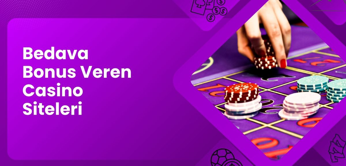 Bedava Bonus Veren Casino Siteleri Freespin Bonusları