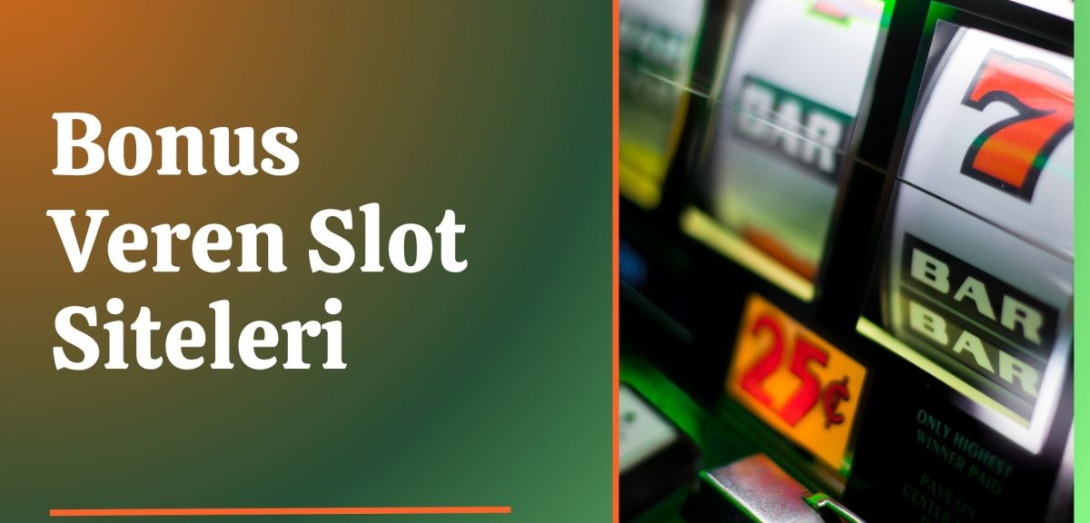 2026’ da Bonus Veren Slot Siteleri İncelemesi