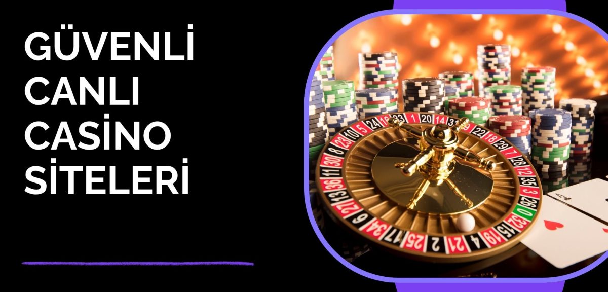 Güvenli Canlı Casino Siteleri Koruması 